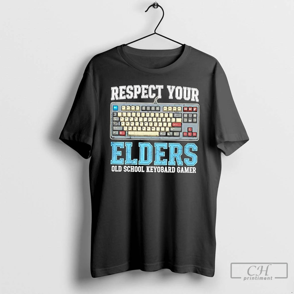 Classic Respect Your Elders Old School Keyboard Gamer Gift T-Shirts, Hoodie, Sweatshirt | PrintMintTees.com