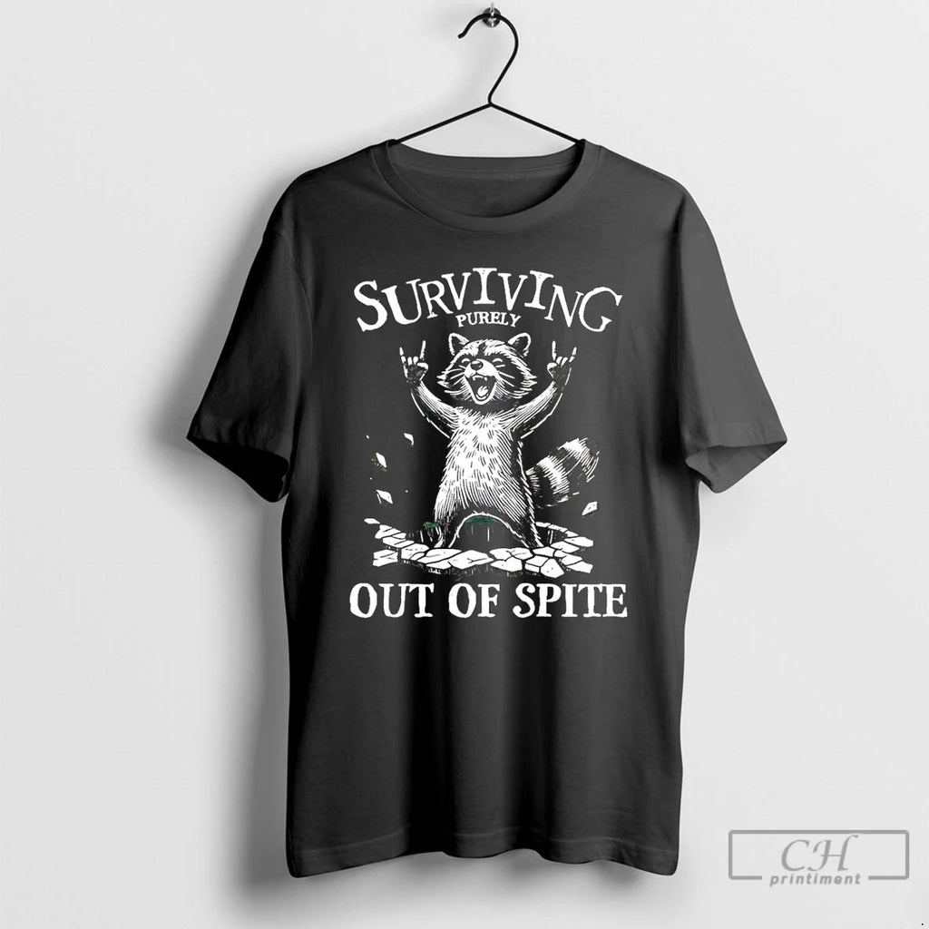 Classic Surviving Purely Out Of Spite Raccoon T-Shirts, Hoodie, Sweatshirt | PrintMintTees.com