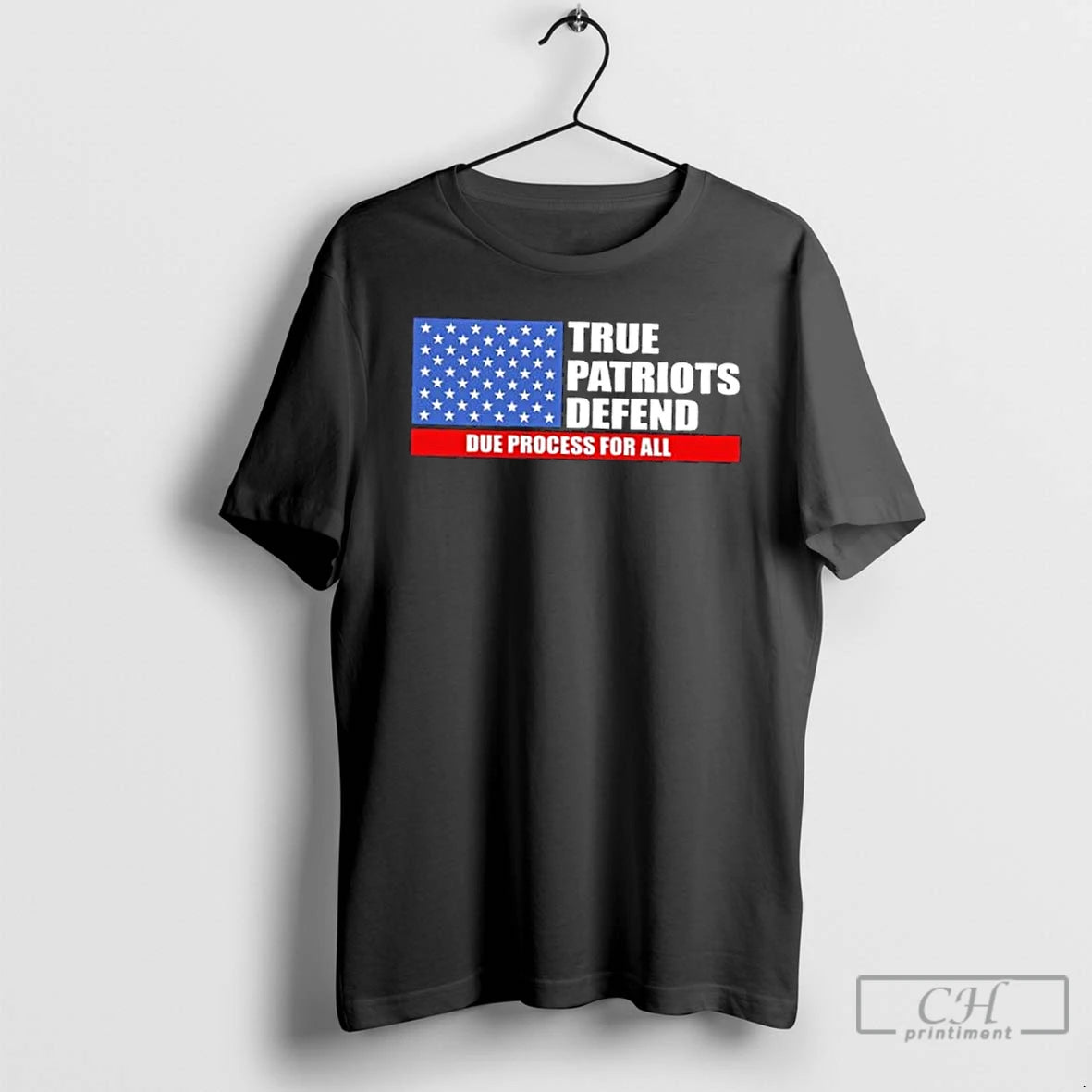 Classic True Patriots Defend Due Process For All Us Flag T-Shirts, Hoodie, Sweatshirt | PrintMintTees.com