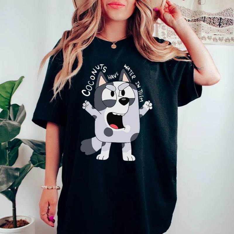 Coconuts Have Water Them Funny Muffin Shirt Muffin Bluey Shirt Sarcastic Shirt Bluey Muffin Bluey T-Shirts, Hoodie, Sweatshirt