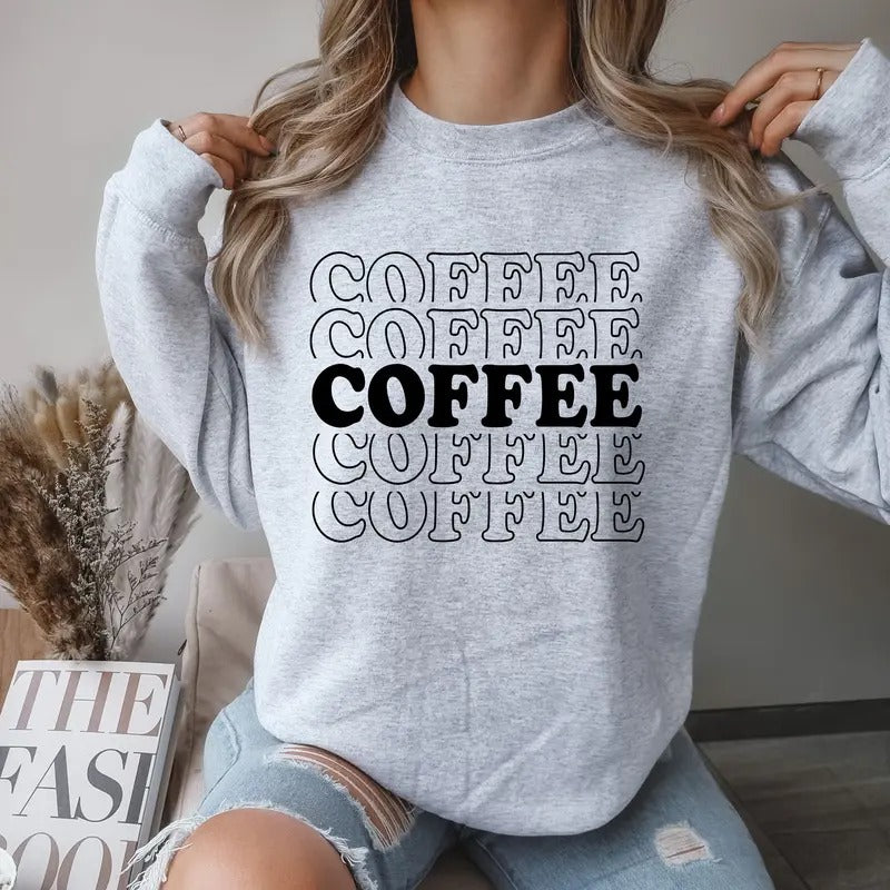 Coffee Crewneck Sweatshirt Comfortable Casual Breathable Fabric Shirt Hoodie | PrintMintTees.com