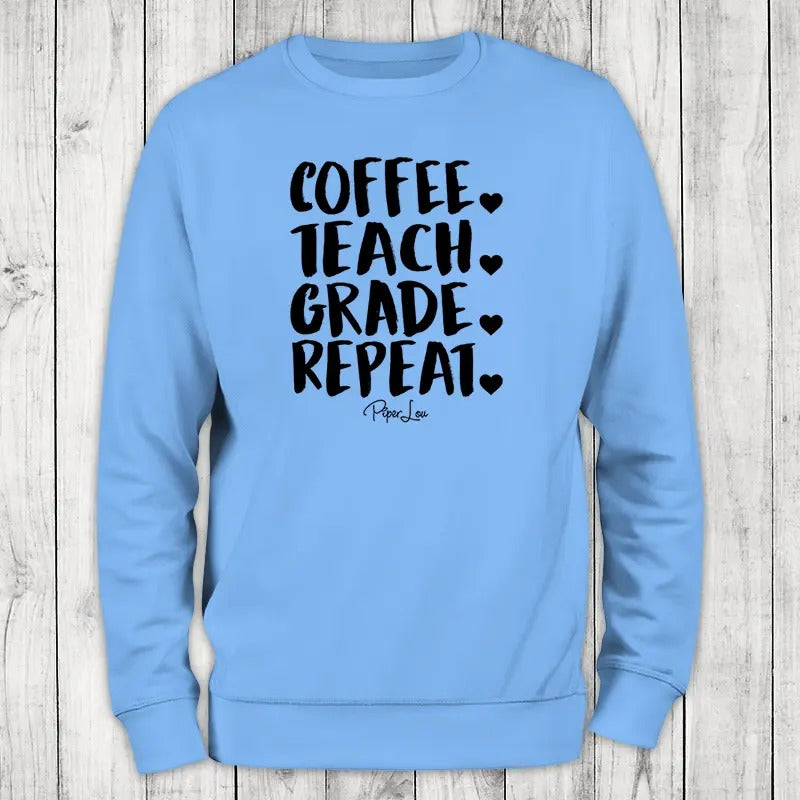 Coffee Teach Grade Repeat Sweatshirt, #cute #coffee #teacher Shirt Hoodie | PrintMintTees.com