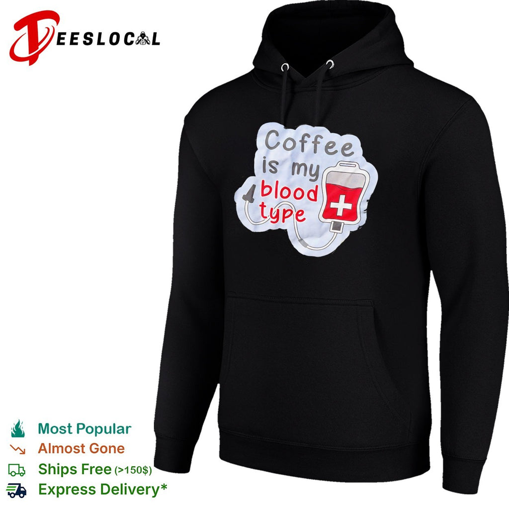 Coffee is my blood type infusion drip medical humor coffee lover shirt