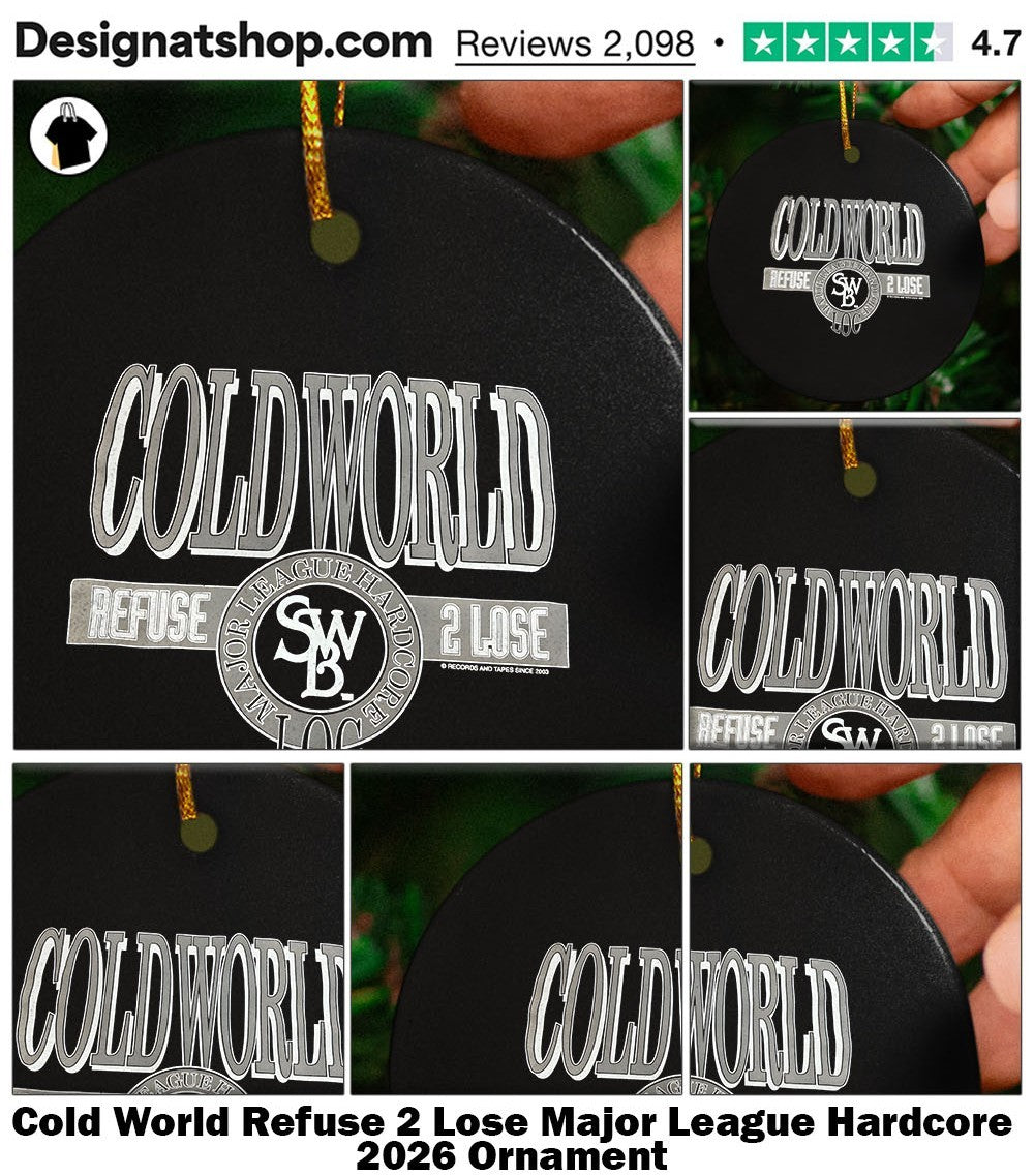 Cold World Refuse 2 Lose Major League Hardcore 2026 shirt