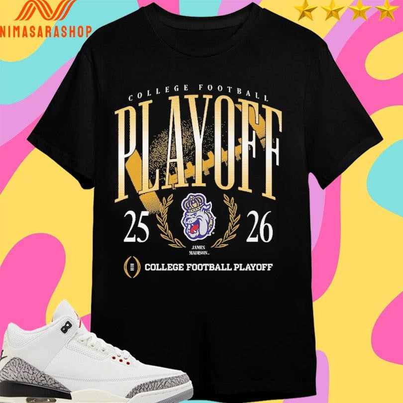 College Football Playoff 2025-2026 James Madison College Football Playoff Shirts