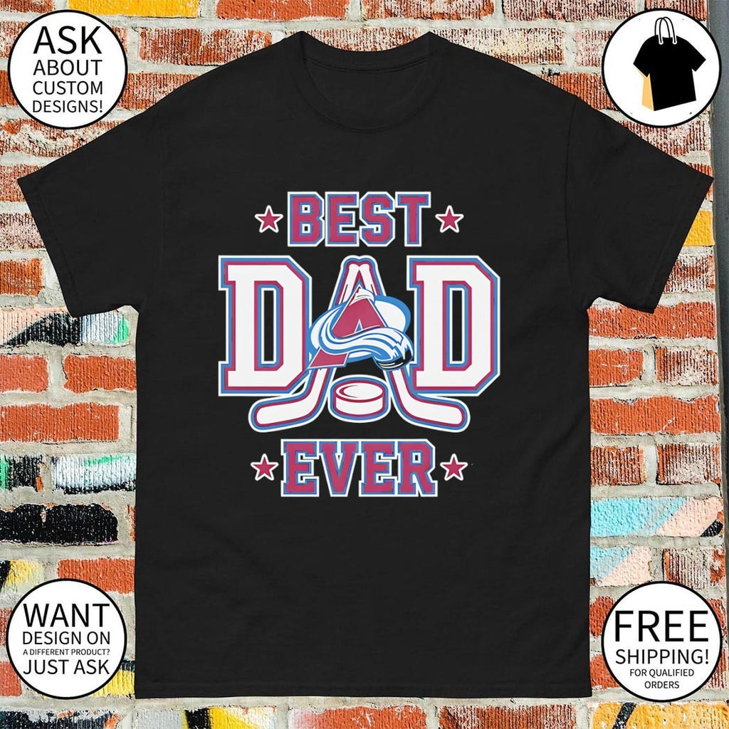Colorado Avalanche Hockey NHL Best Dad Ever 2026 shirt