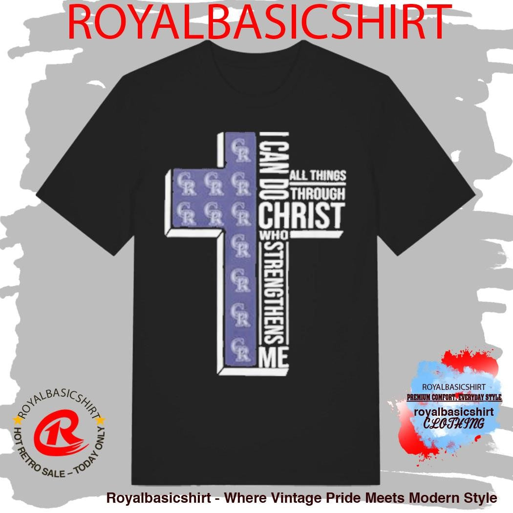 Colorado Rockies Baseball Cross I Can Do All Things Through Christ Shirt