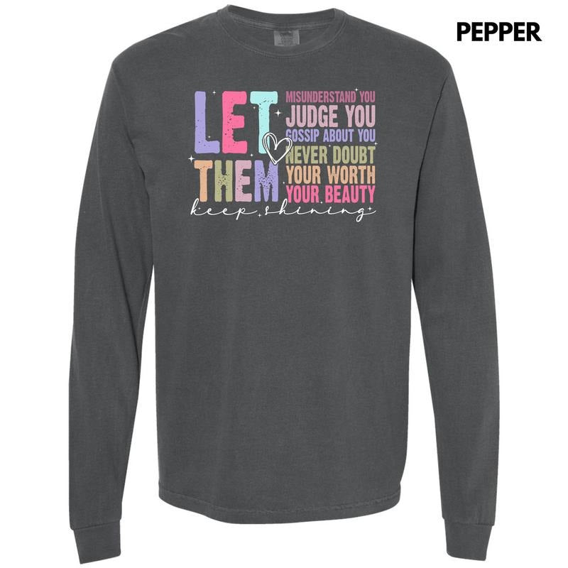 Colorful Let Them Long Sleeve Comfort Colors T-Shirt 'NLB' Hoodie, Sweatshirt | PrintMintTees.com
