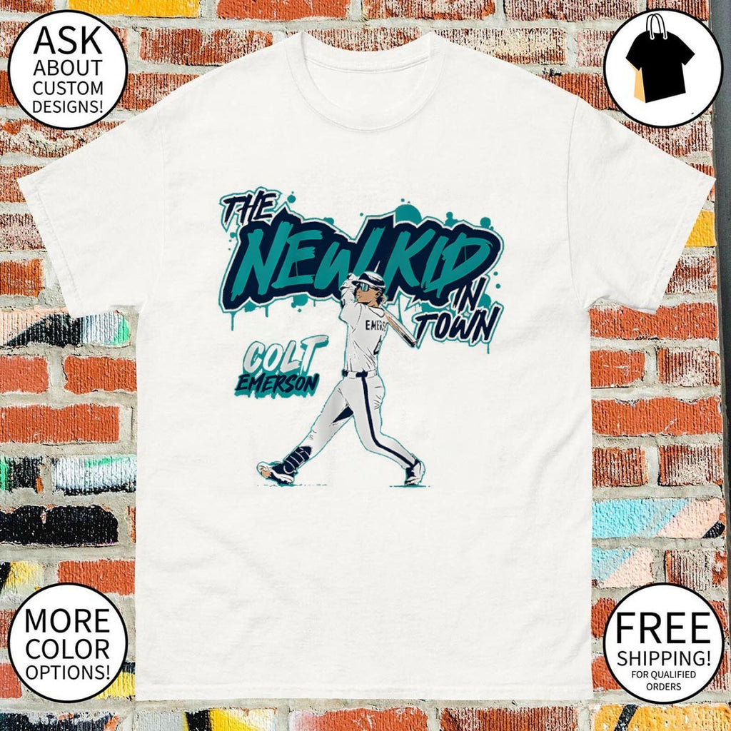Colt Emerson Seattle Mariners Baseball The New Kid In Town shirt