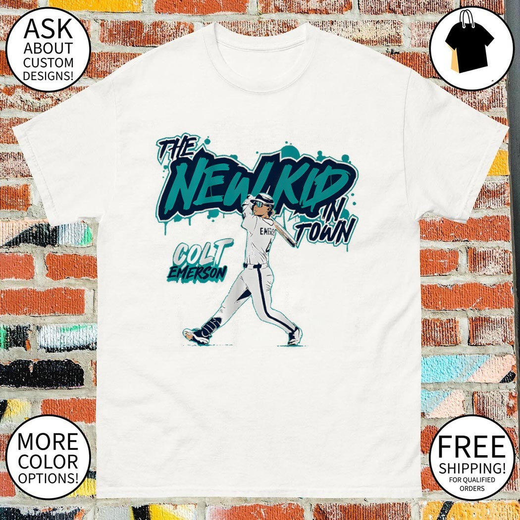 Colt Emerson Seattle Mariners Baseball The New Kid In Town shirt