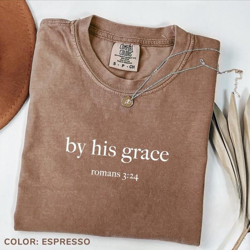 Comfort Colors By His Grace Shirt, Bible Verse Shirt, Christian Shirt, Religious Shirt, God Lover Shirt, Christian Mom...