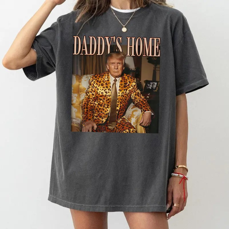 Comfort Colors Daddy's Home Trump Shirt Trump 2024 Leopard Funny MAGA T-Shirt Hoodie Sweatshirt | PrintMintTees.com