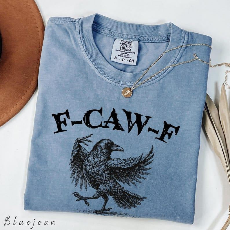 Comfort Colors Funny Crow T-Shirt, F-Caw-F T-Shirt, Black Crow Tee, Raven Lover Gift, Funny Raven Tshirt, Gothic Crow Tee...