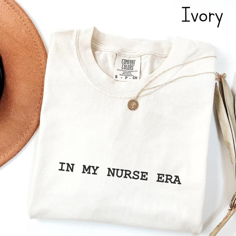 Comfort Colors My Nurse Era Registered Nurse RN Nurse Nursing School Nurse Life Nursing Graduation T-Shirts, Hoodie, Sweatshirt