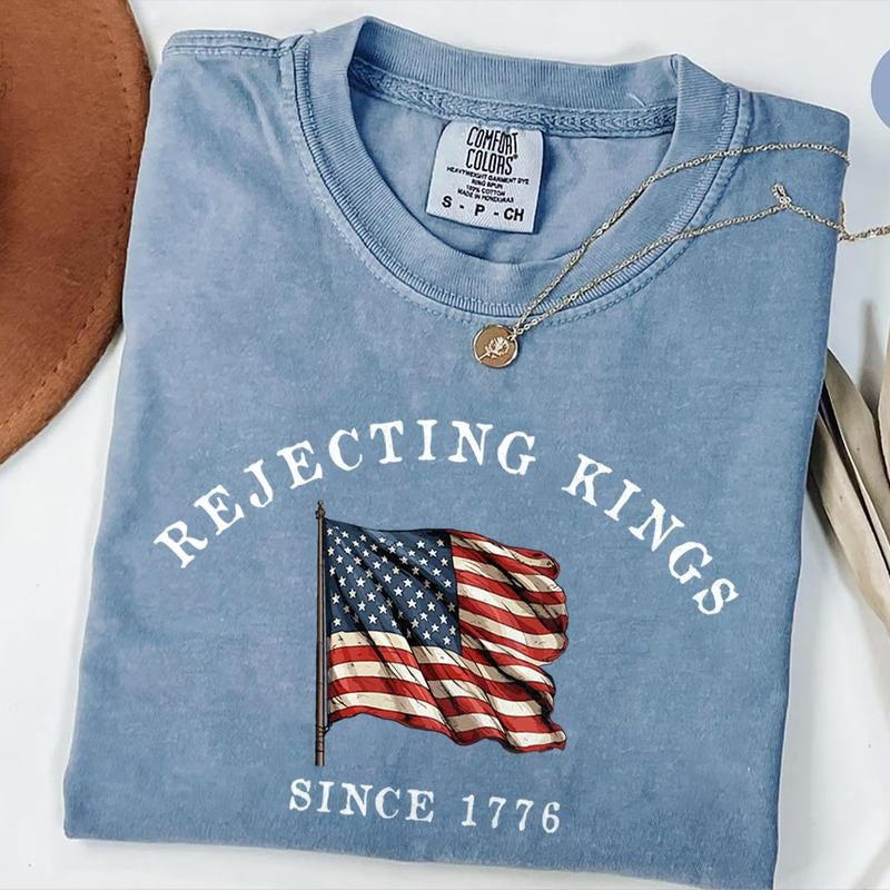 Comfort Colors Rejecting Kings Since 1776 Protest T-shirt