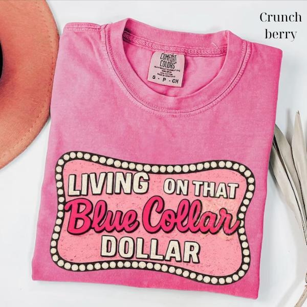 Comfort Colors Shirt, Living On That Blue Collar Dollar T-Shirt, Patriotic Retro Western Graphic Tee, Funny Working Class...
