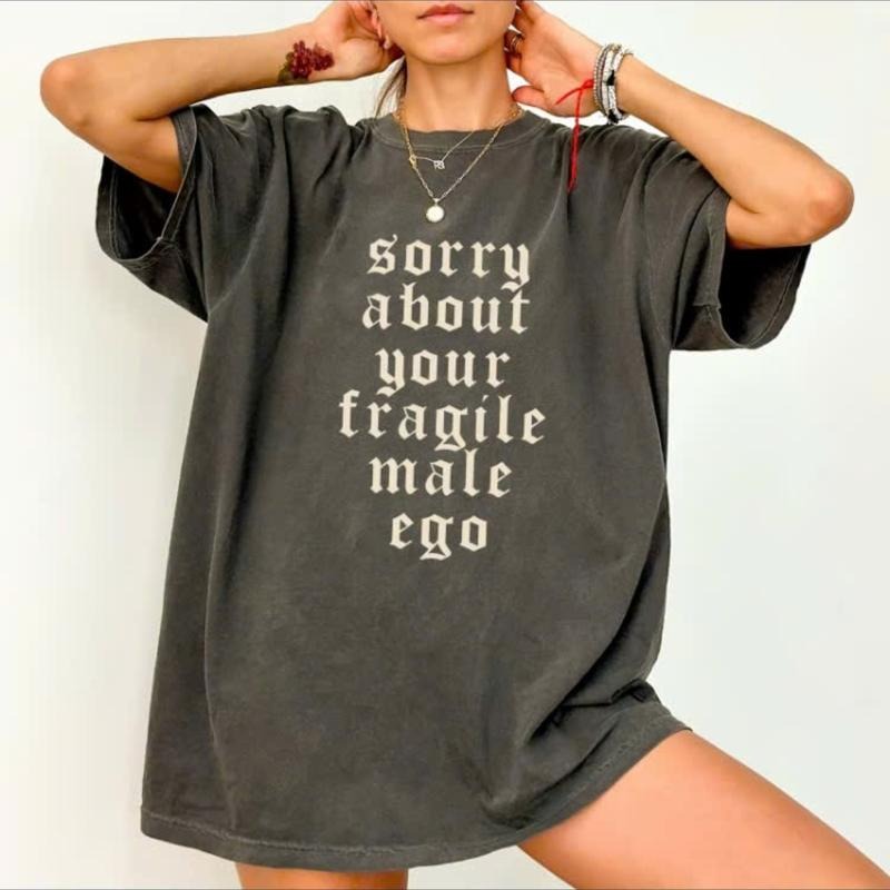 Comfort Colors Sorry About Your Fragile Male Ego Feminist Rage Unisex T-shirt - Political Statement
