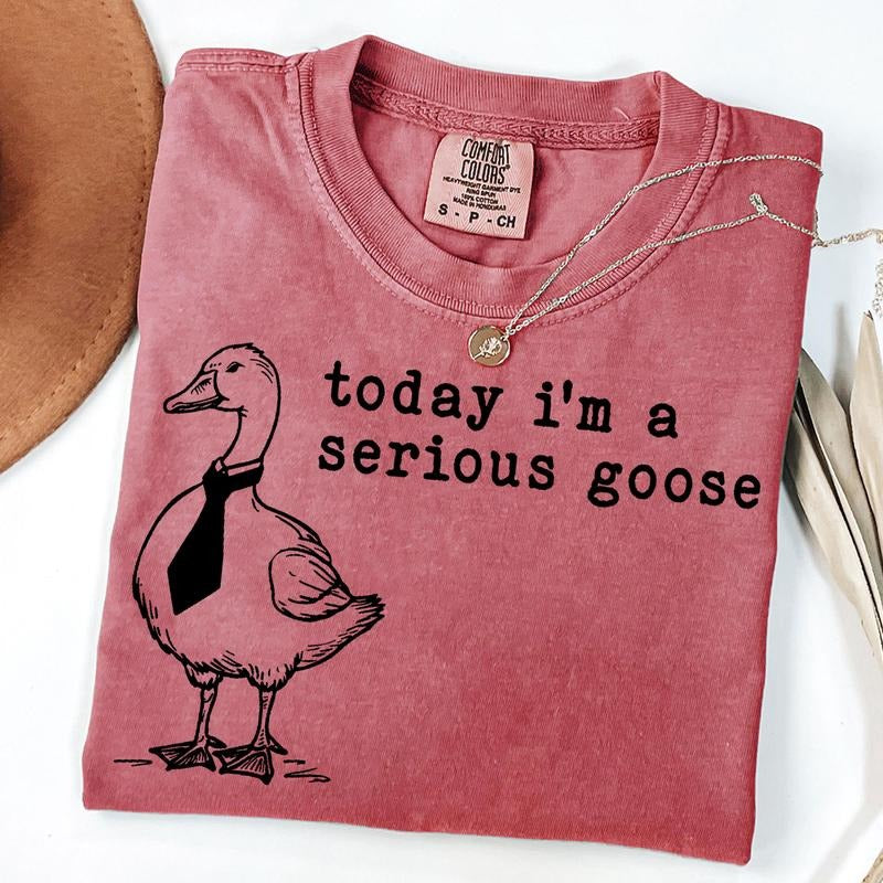 Comfort Colors Today I'm A Serious Goose Shirt, Funny Silly Shirt, Funny Goose T-Shirt, Gifts for Her, Unisex T-Shirt...