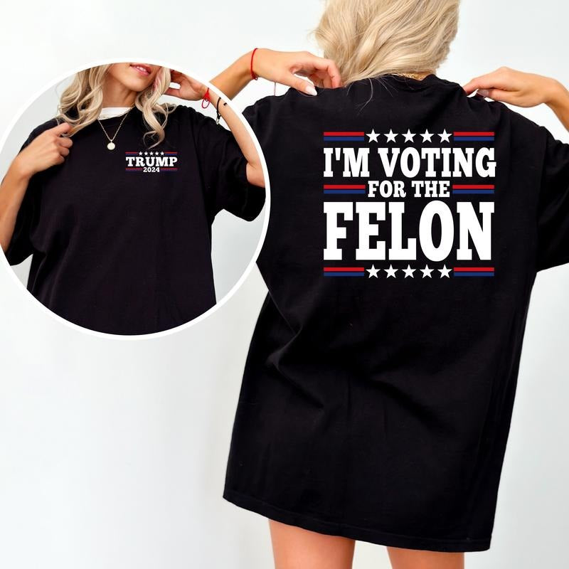 Comfort Colors Trump Vance 2024 Casual "I'M VOTING FELON" T-Shirts, Hoodie, Sweatshirt