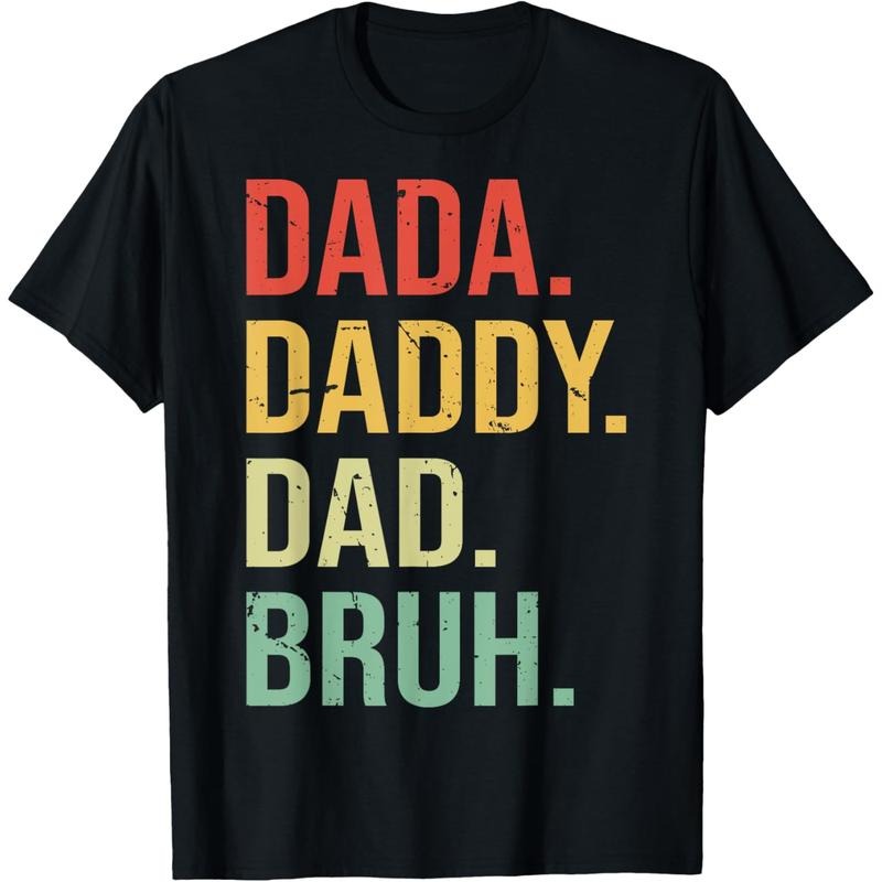 Comfort Cotton Short Sleeve T- Shirt Men Dada Daddy Dad Bruh Fathers Day Vintage Funny Father T-Shirt Hoodie Sweatshirt