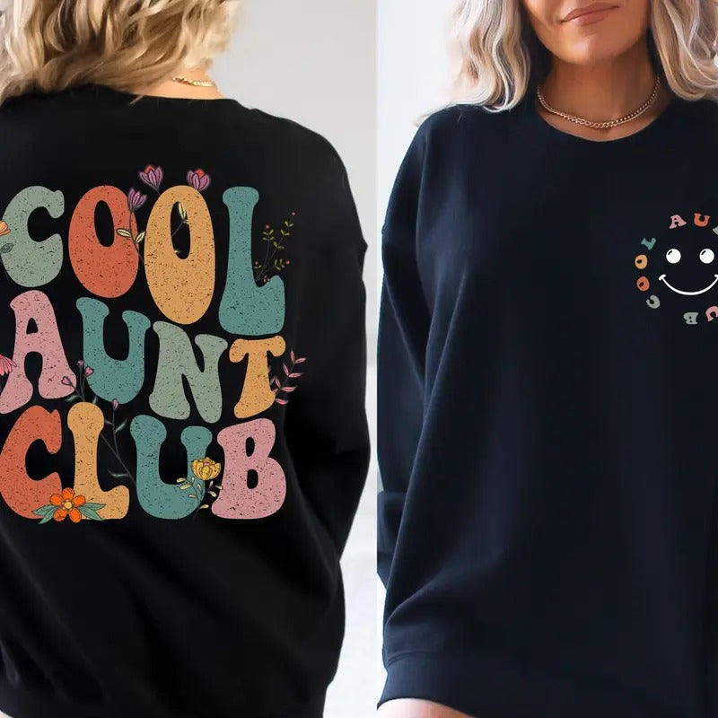 Cool Aunts Club Sweatshirt And Hoodie Aunt Valentines Day Gift Cool Aunt Sweatshirt Aunt Birthday Gift Gift For...