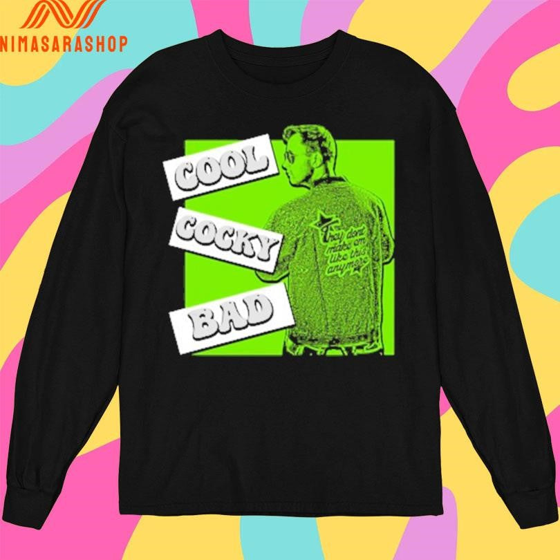 Cool Cocky Bad Shirts