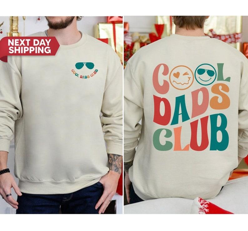 Cool Dads Club Shirt, Birthday Gift for Dad, Cool Dads Club Sweatshirt, Funny Dad Crewneck, Gift for Dad, Father's Day...