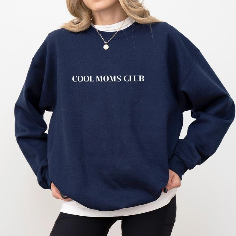 Cool Moms Club Sweatshirt, Mom Life Crewneck, Cool Mom Long Sleeved Pullover, Mama Appreciation Sweater, Gift For Mom...