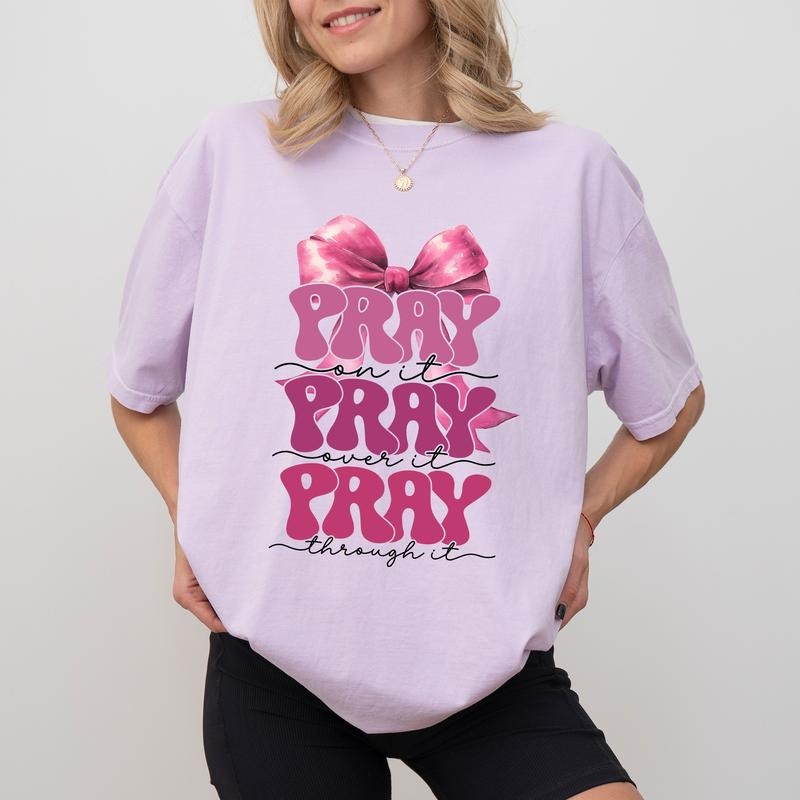 Coquette Bow Pray On It Comfort Colors Shirt, Pray Over It Graphic Tee, Pray Through It Unhinged Tees, Religious T-shirt,...
