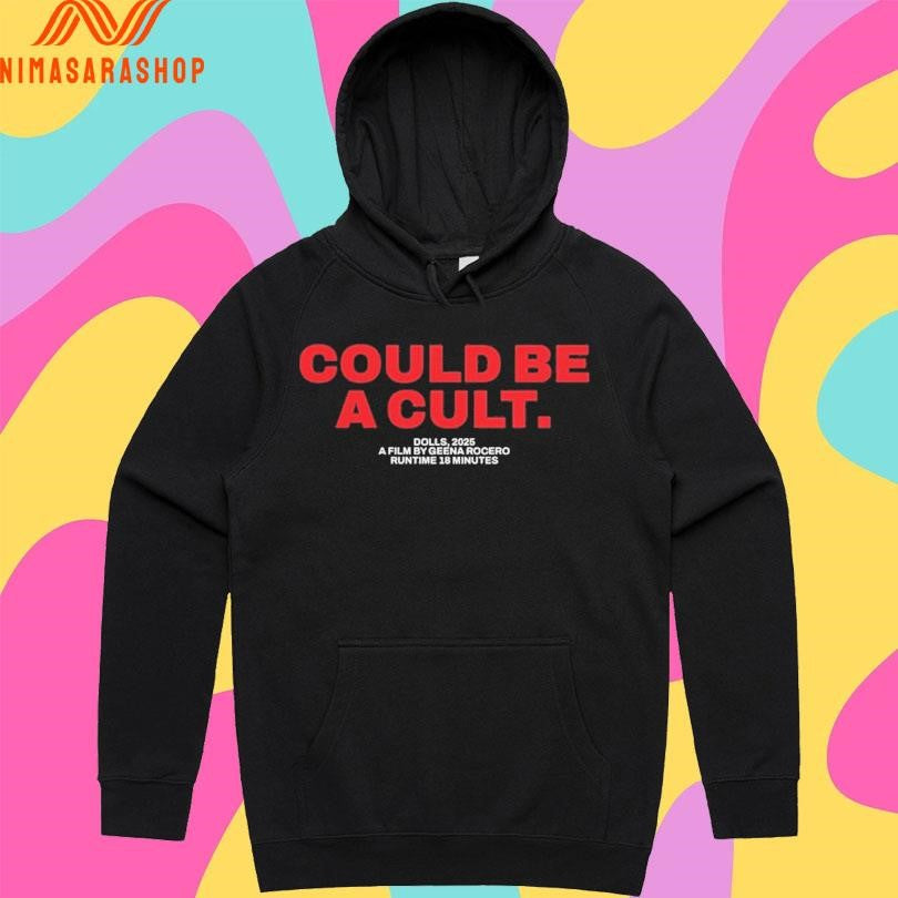 Could Be A Cult Dolls 2025 A Film By Geena Rocero Runtime 18 Minutes Shirts
