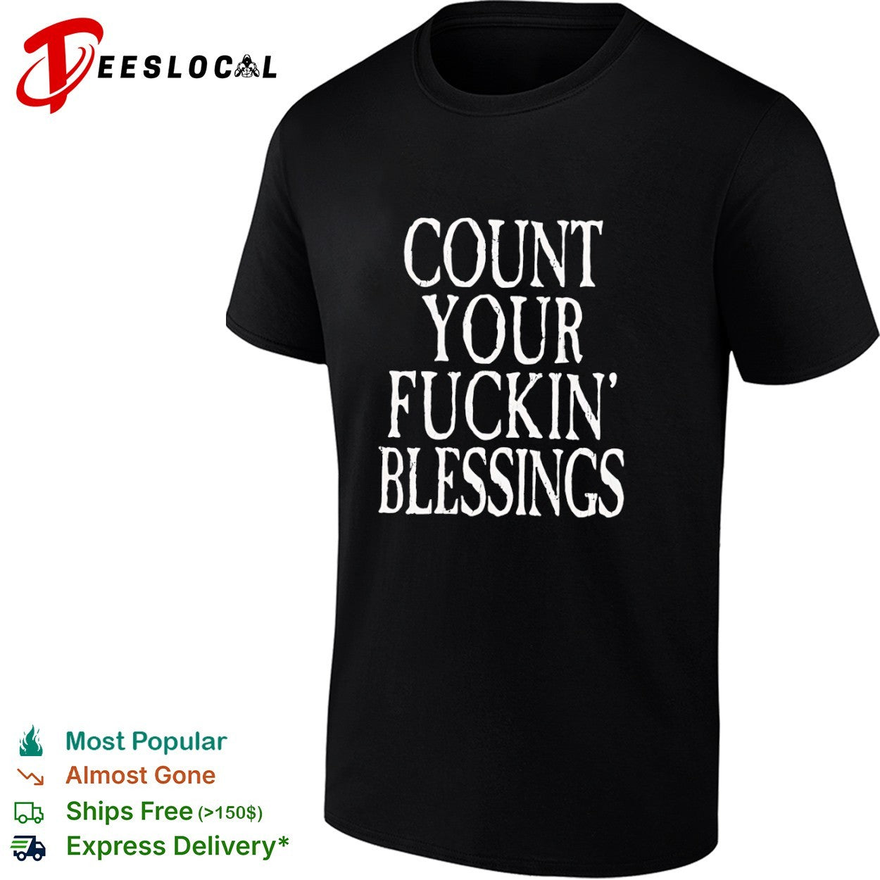 Count your fuckin blessings vintage shirt