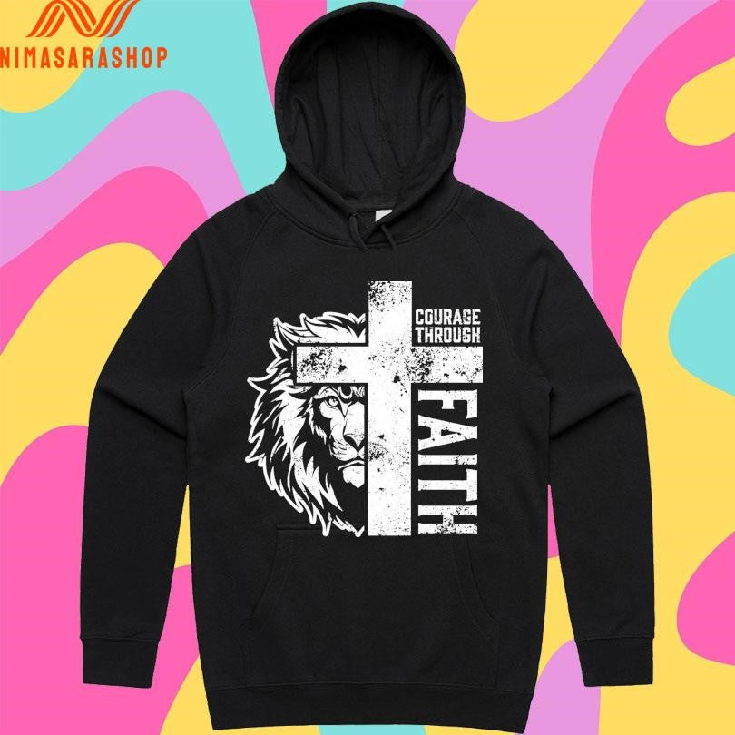 Courage Through Faith Cross And Lion Shirts