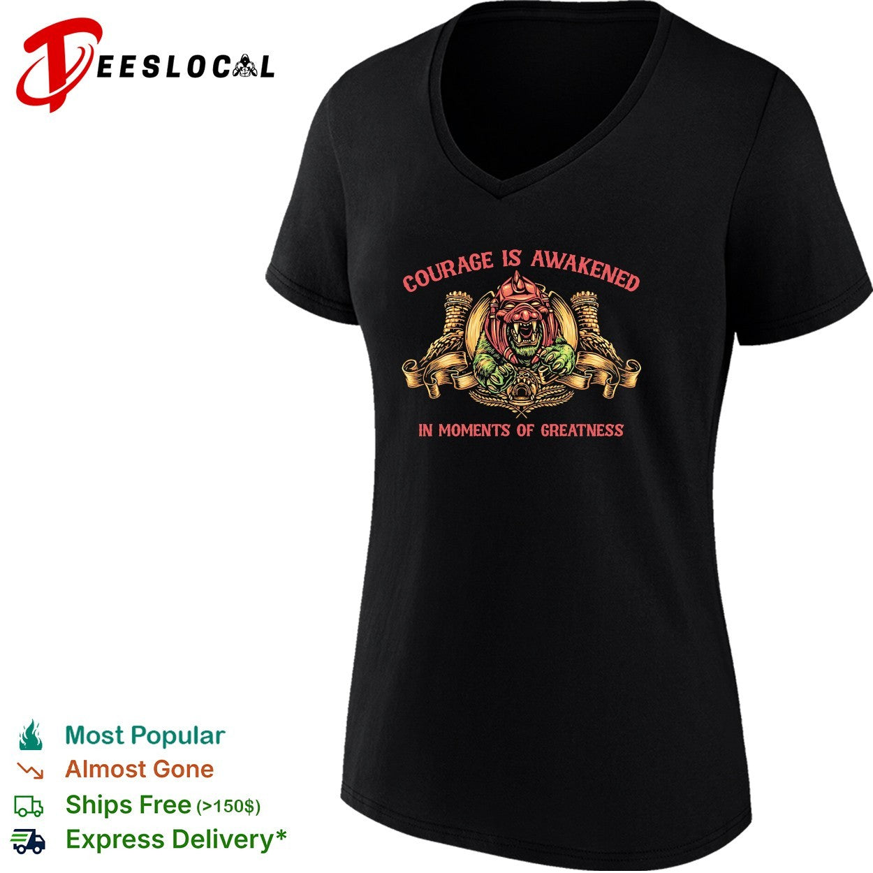 Courage is awakened in moments of greatness bear shirt