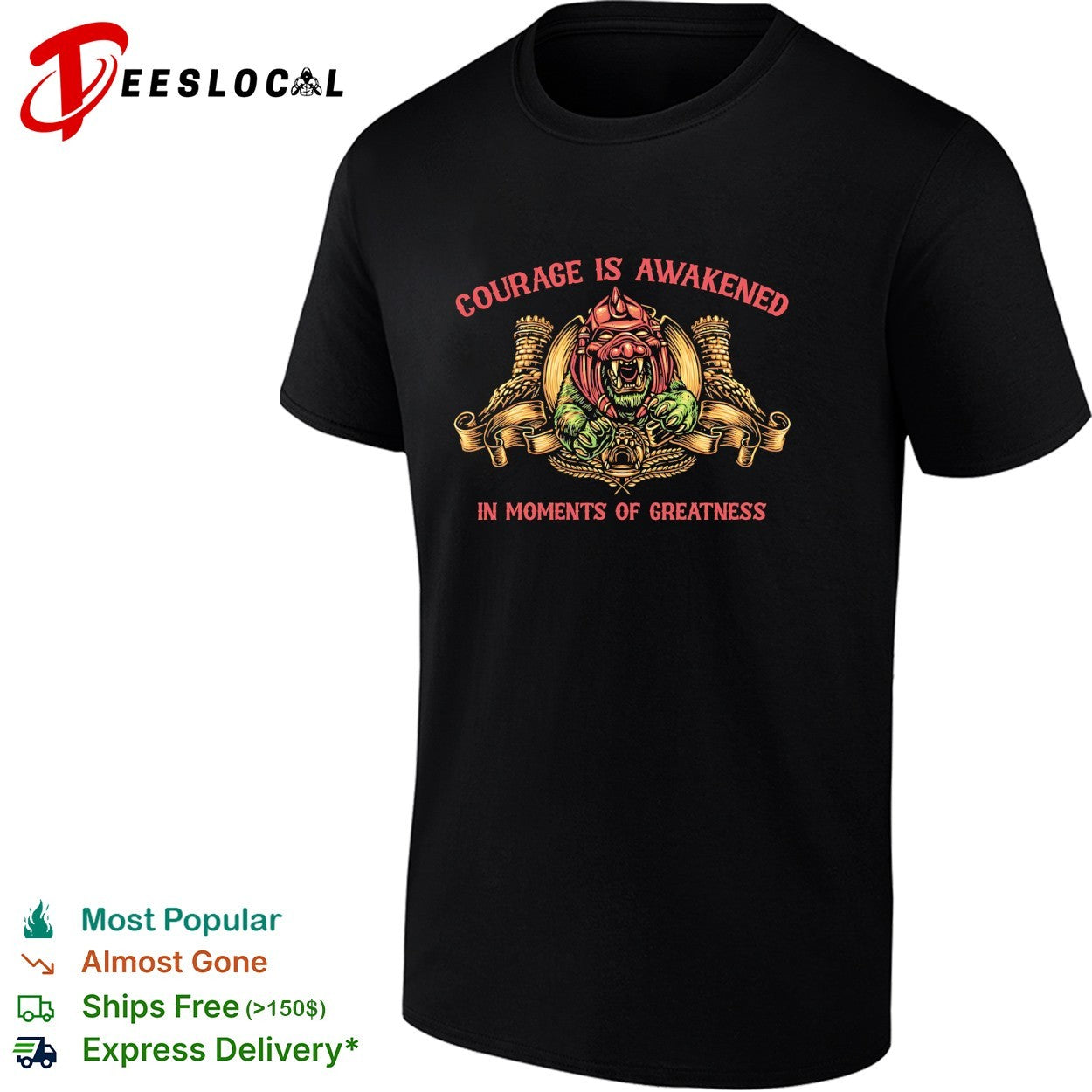 Courage is awakened in moments of greatness bear shirt