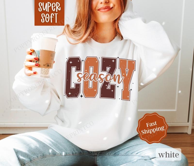 Cozy Fall Sweatshirt, Autumn Crewneck, Womens Sweatshirt, Fall Sweater T-Shirts, Hoodie | PrintMintTees.com