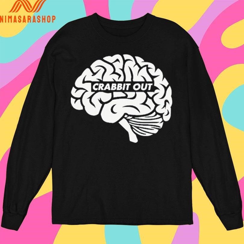 Crabbit Out Brain Shirts