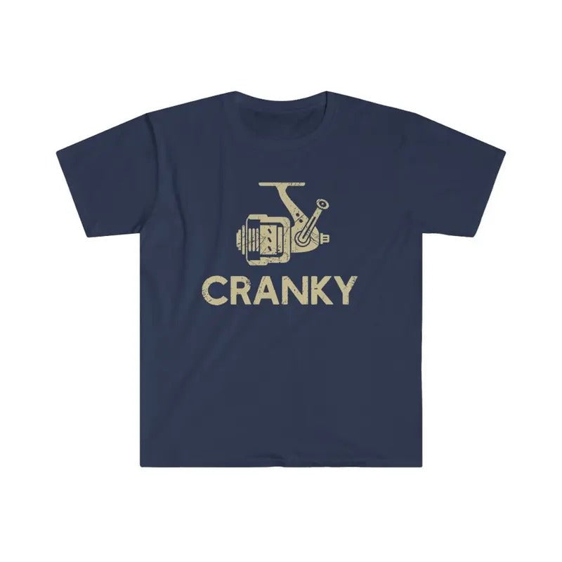 Cranky T-shirt, Funny Fishing Shirt, Fishing Reel Tee, Fisherman Gift, Fisher Man Tee Hoodie Sweatshirt | PrintMintTees.com