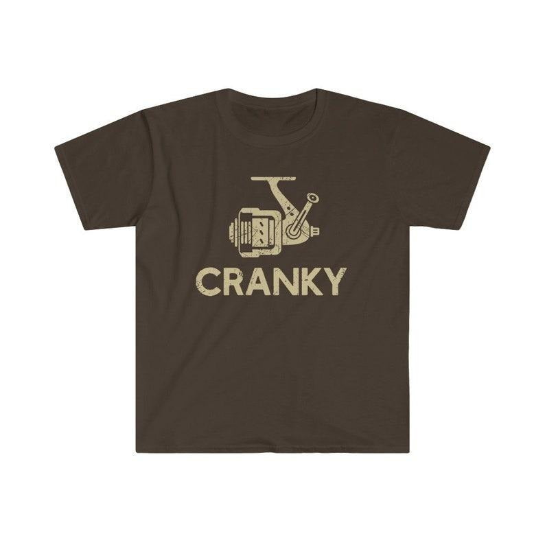 Cranky T-shirt, Funny Fishing Shirt, Fishing Reel Tee, Fisherman Gift, Fisher Man Tee, Fishing Dad Gift, Fish Lover...