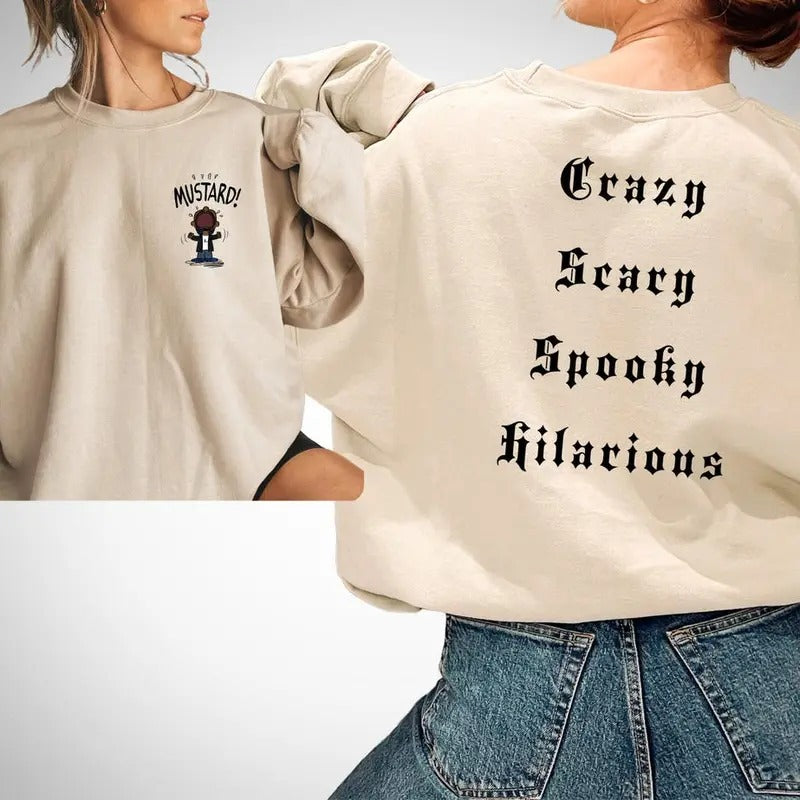 Crazy Scary Spooky Hilarious Sweatshirt