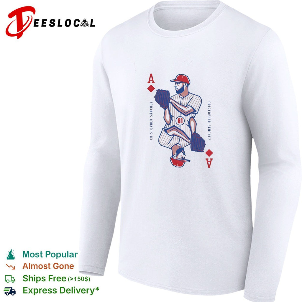 Cristopher Sanchez Philadelphia Phillies holding baseball ace of diamonds shirt