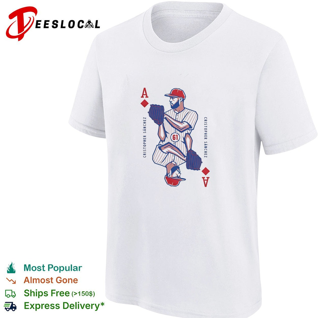 Cristopher Sanchez Philadelphia Phillies holding baseball ace of diamonds shirt