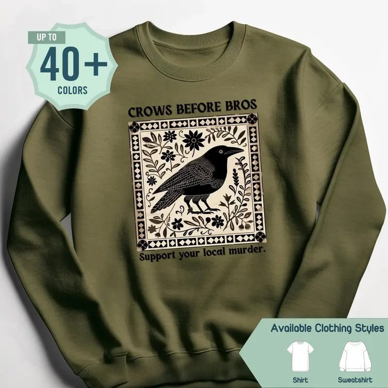 Crows Before Bros Sweatshirt - Unisex Sweatshirt, Funny Bird Lover Gift, Local Murder Humor Sweatshirt, Perfect for Her -...