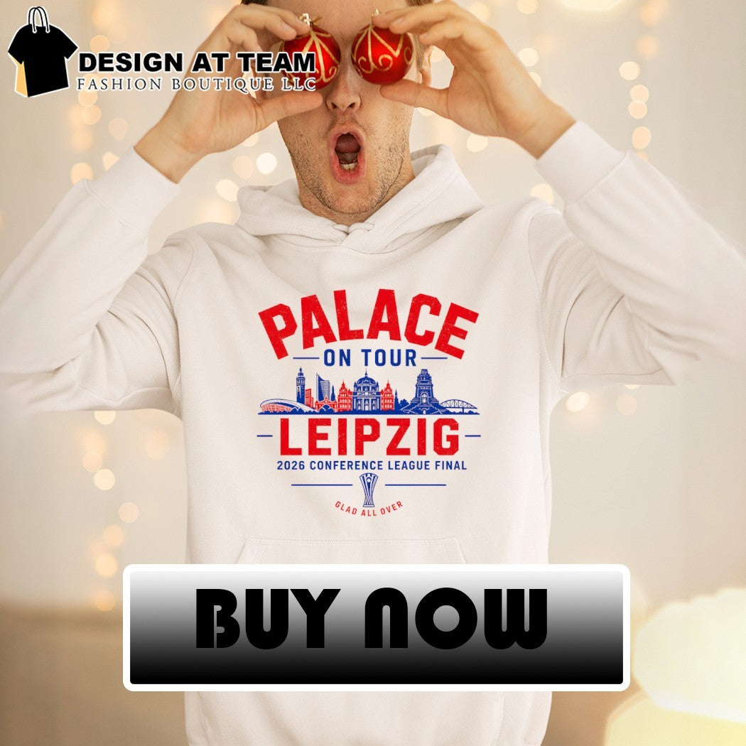 Crystal Palace Conference League Final Leipzig 2026 Glad all over shirt