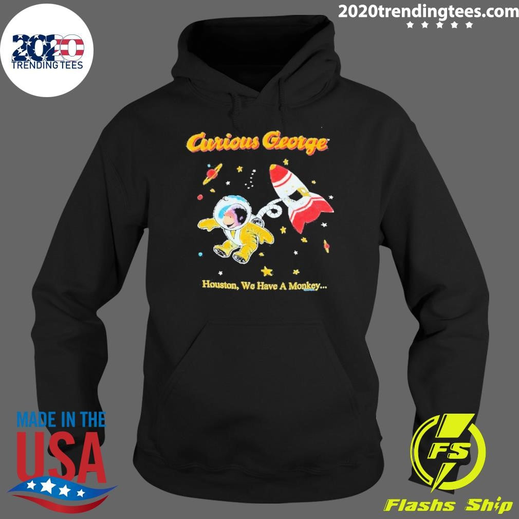 Curious George Houston We Have A Monkey Shirt