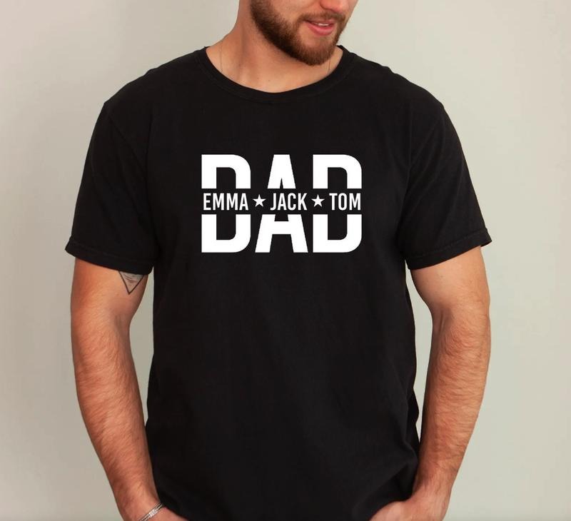 Custom Dad Shirt With Kids Names, Dad T-Shirt, Personalized Dad Shirt, Father's Day Shirt, New Dad Shirt, Daddy Shirt,...
