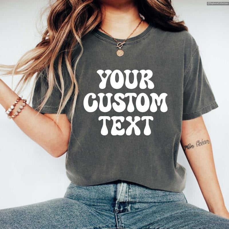 Custom Text T-shirt, Sweater, Hoodie, Personalized Your Design Tee, Customized Logo Outfit, Add Your Own Text Clothing...