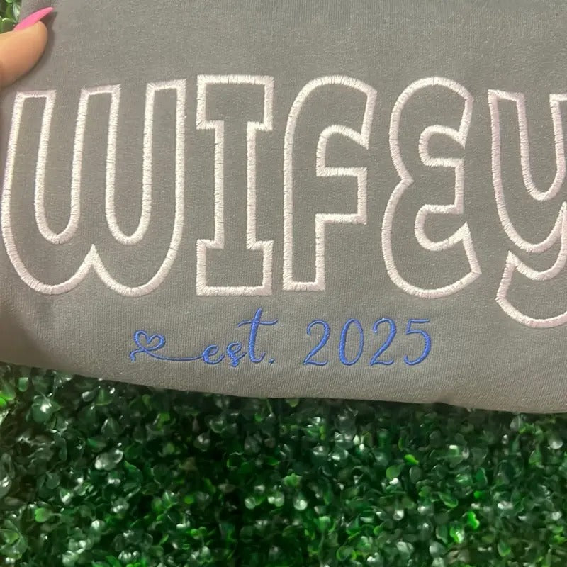 Custom wifey embroidered sweater Sweatshirts Pullover Tops Embroidery Comfort Womenswear Shirt Hoodie | PrintMintTees.com