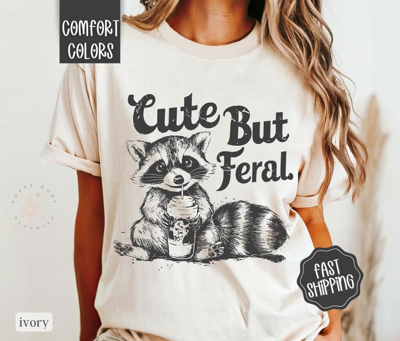 Cute But Feral Shirt Comfort Colors, Funny Raccoon Shirt, Oversized Graphic Tshirt, Women's Tshirts, Gift for Her Hoodie...