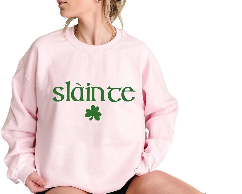 Cute Slainte Sweatshirt, Unisex Irish Sweatshirt, St Patrick's Day Womens Sweatshirt, Trendy St Patricks Day Shirt, Lucky...