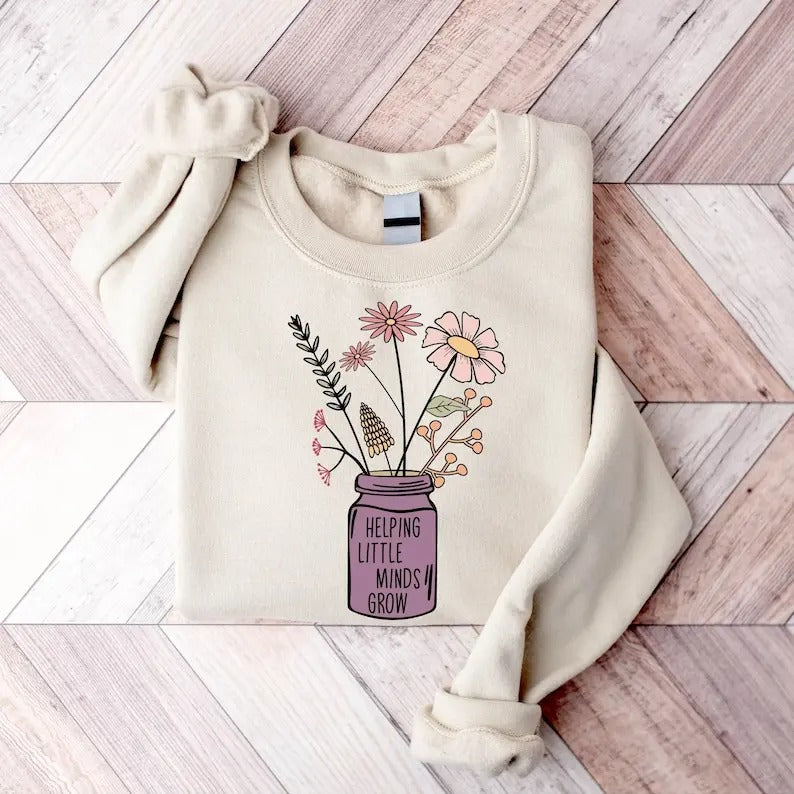Cute Teacher Sweatshirt,Helping Little Minds Grow Shirt, Teacher Shirt, Sped Teacher Gifts, Teacher Flower Shirt, Back To...